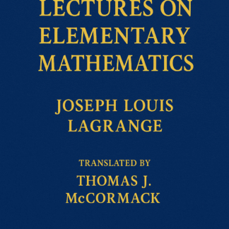 Lectures on Elementary Mathematics by Lagrange (eBook)