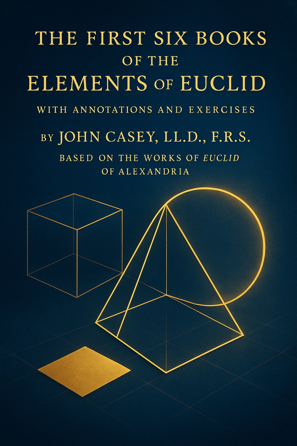 The First Six Books of the Elements of Euclid (Paperback)